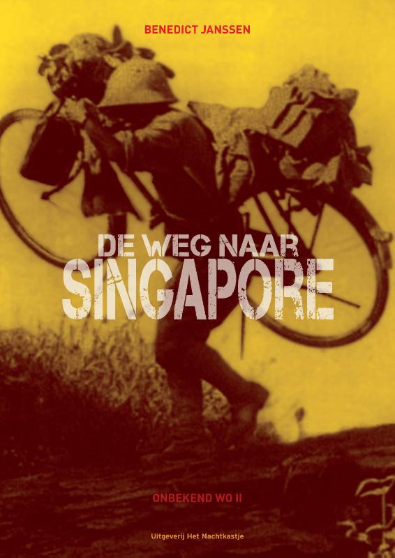 boekenbalie_9789082830606_cover Onbekend WOII  -   De weg naar Singapore