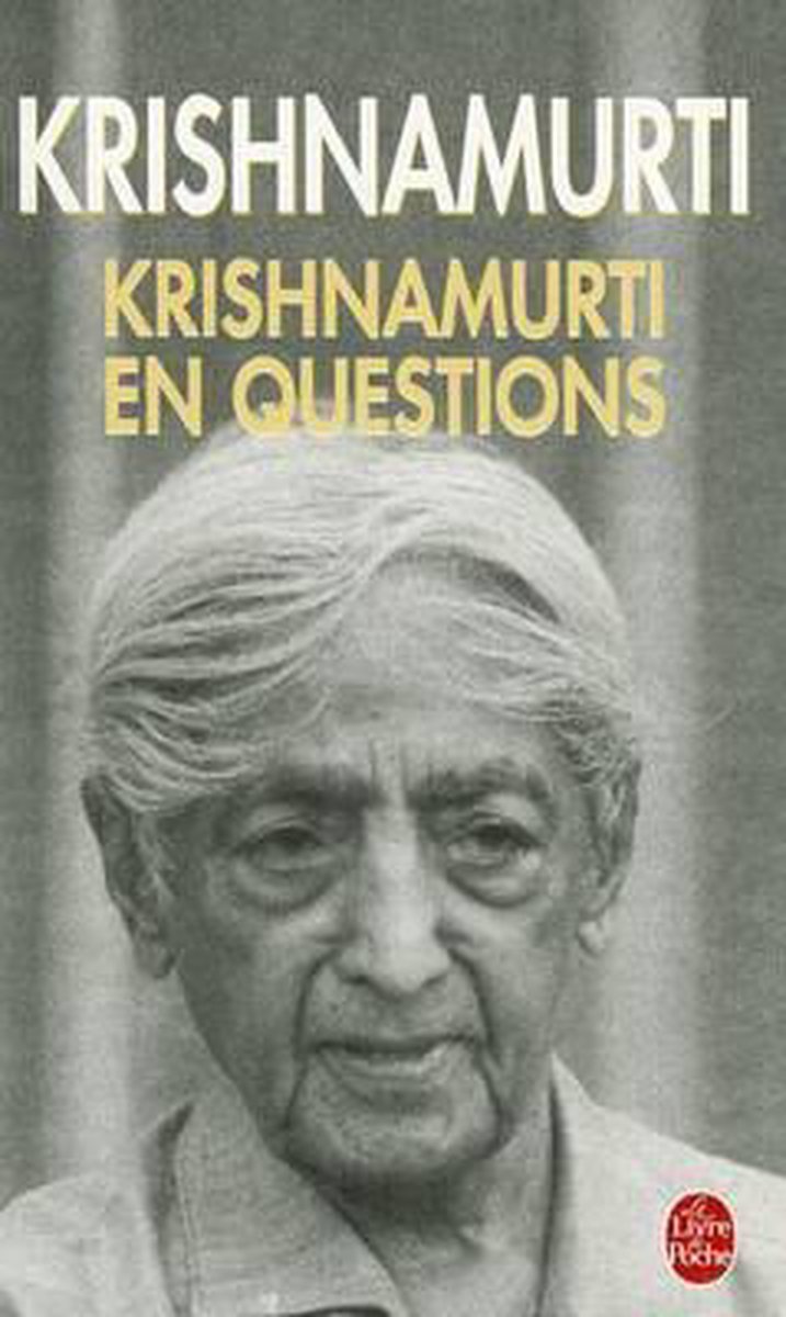 Krishnamurti En Questions