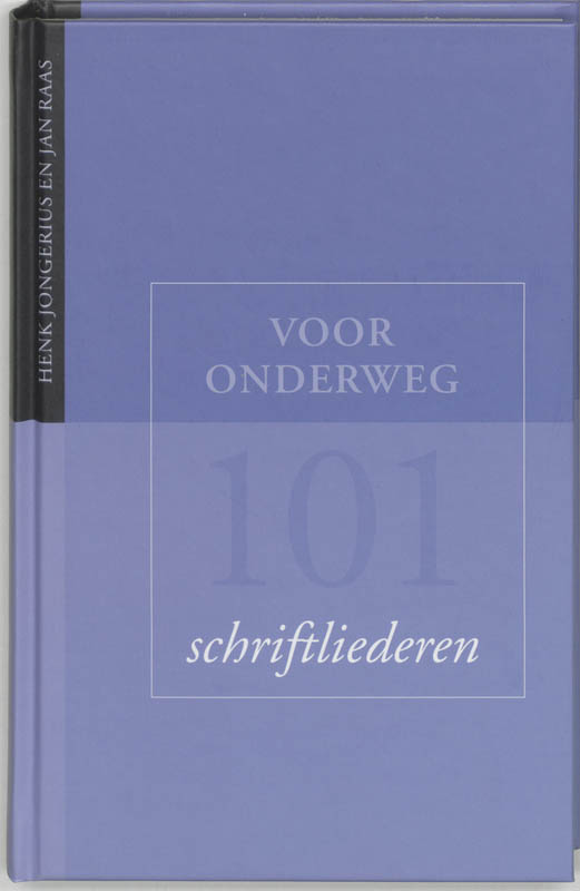 boekenbalie_9789030410829_cover VOOR ONDERWEG - 101 SCHRIFTLIEDEREN