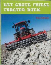 Het Grote Friese Tractor Boek