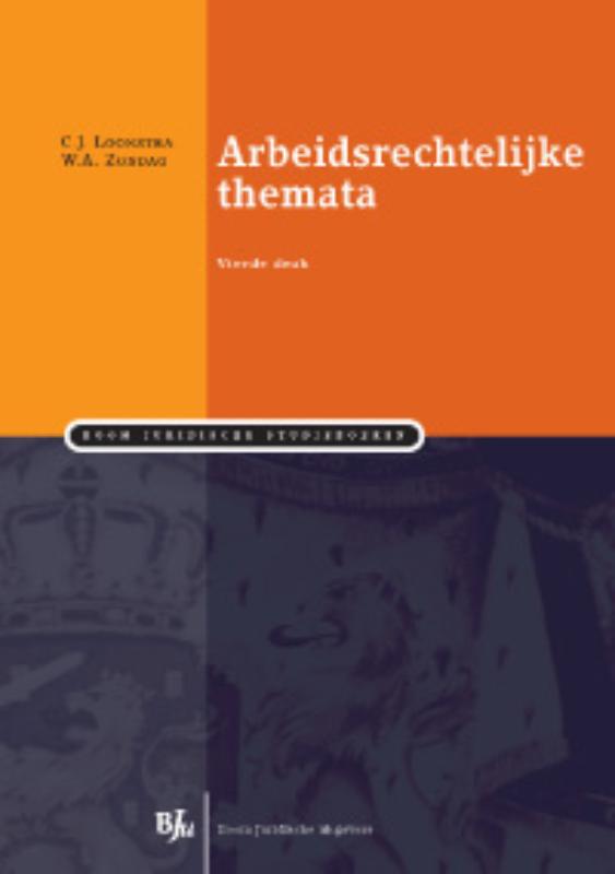 Boom Juridische studieboeken - Arbeidsrechtelijke Themata