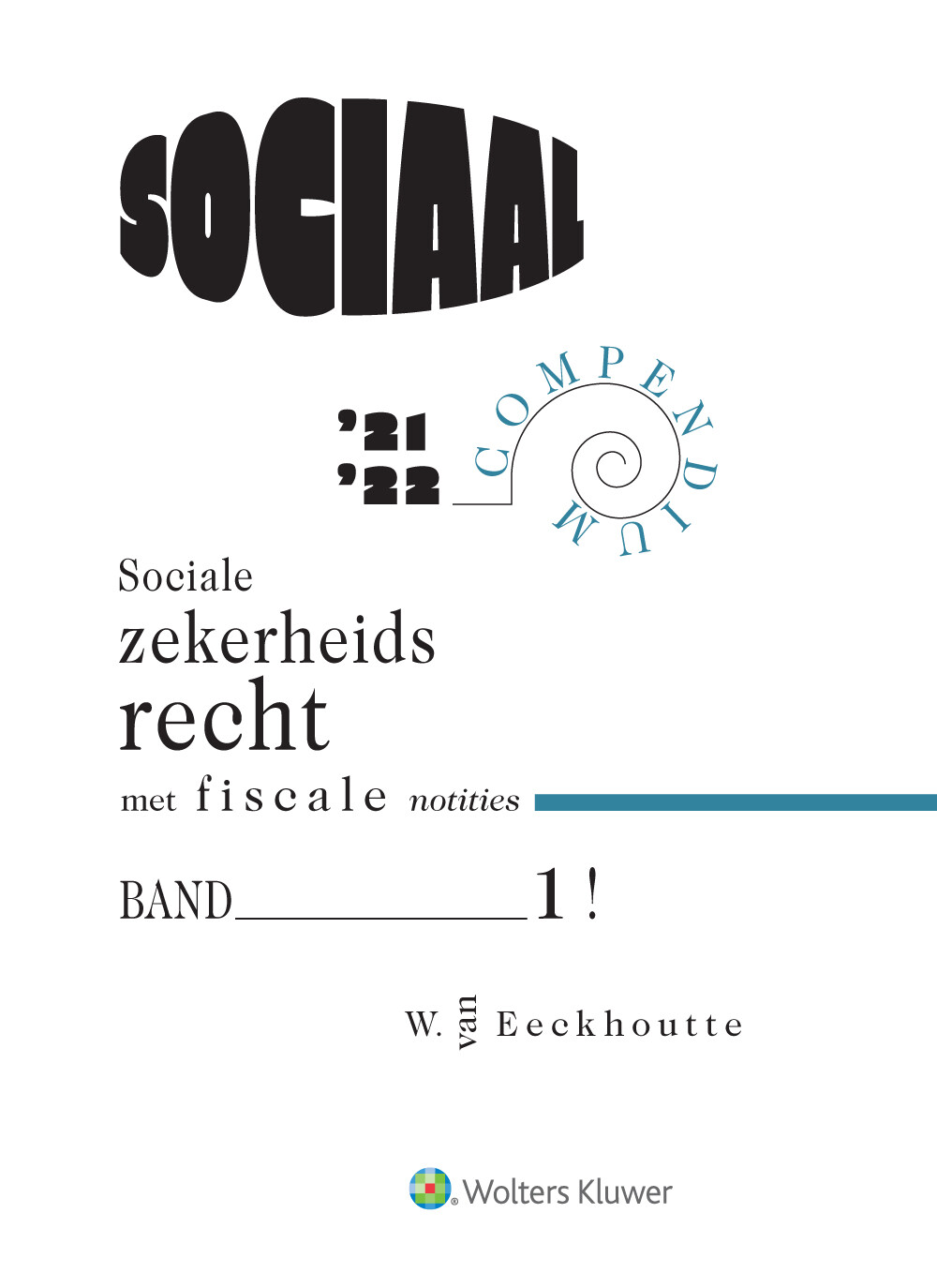 Sociaal compendium socialezekerheidsrecht 2021-2022