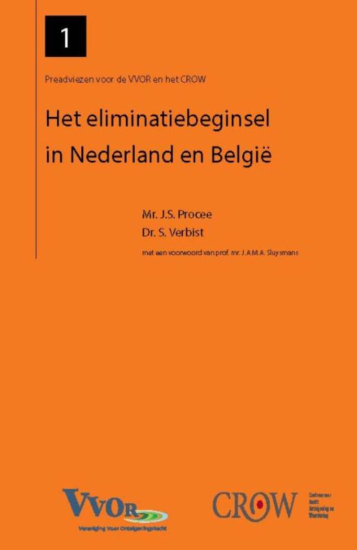 boekenbalie_9789078066811_cover Het eliminatiebeginsel in Nederland en Belgie / Preadviezen voor de VVOR en het CROW / 1