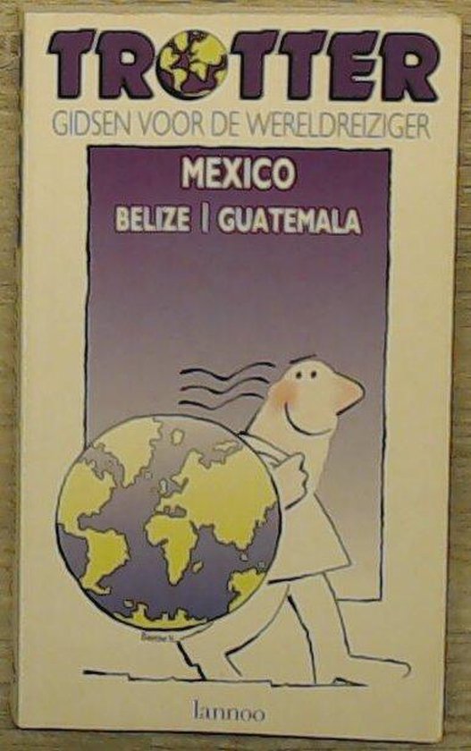 Mexico, Belize, Guatemala / Trotter