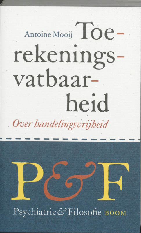 Toerekeningsvatbaarheid / Psychiatrie & Filosofie / 4