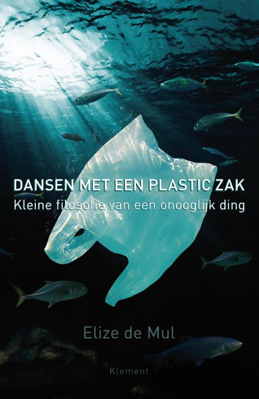 Elize de Mul Dansen Met Een Plastic Zak