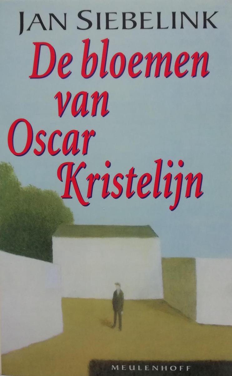 De bloemen van Oscar Kristelijn / Meulenhoff editie / 1722