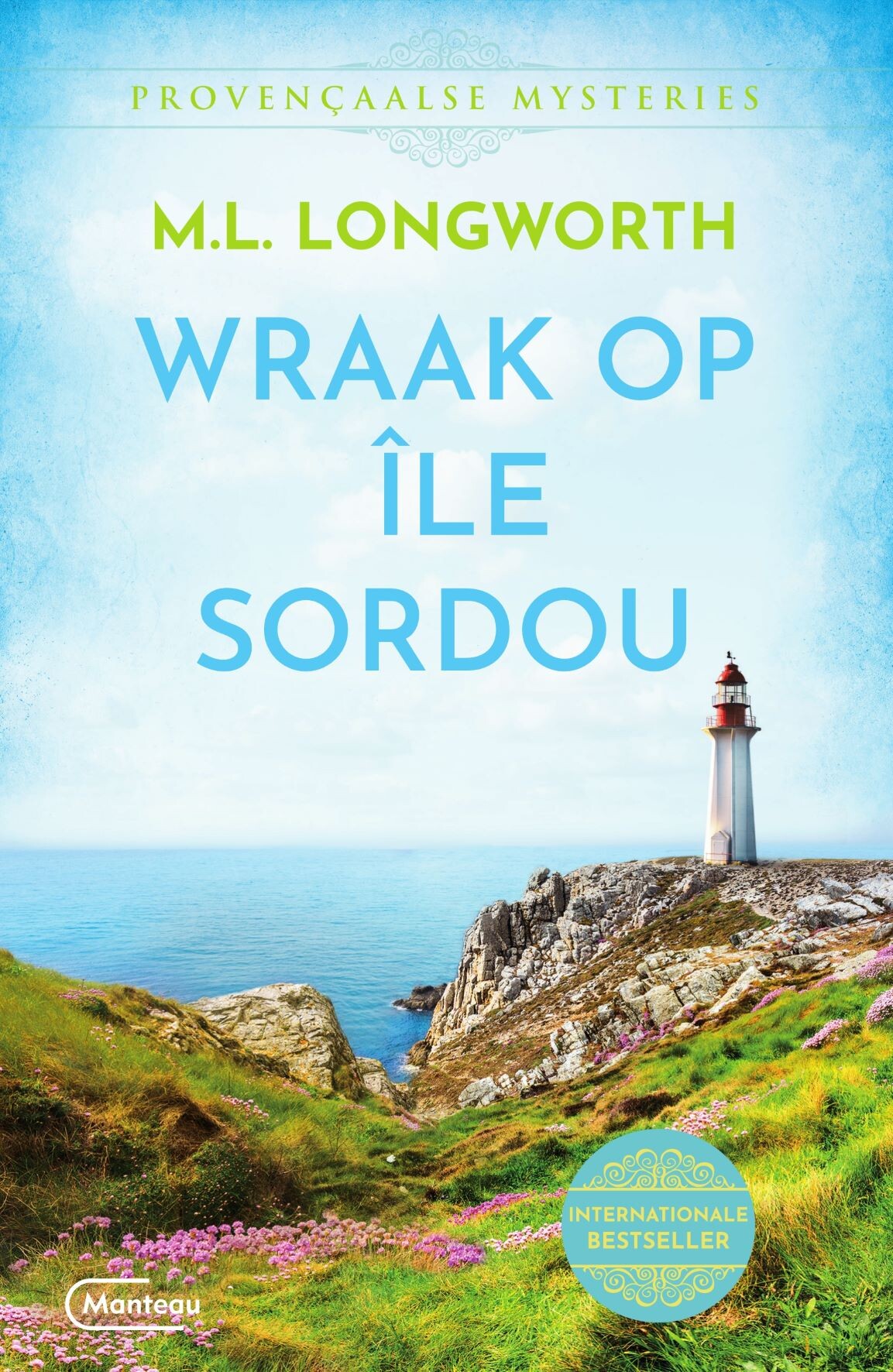 M.L. Longworth Wraak Op Île Sordou / Provençaalse Mysteries / 4