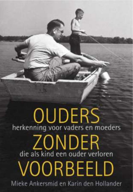 Mieke Ankersmid Ouders Zonder Voorbeeld