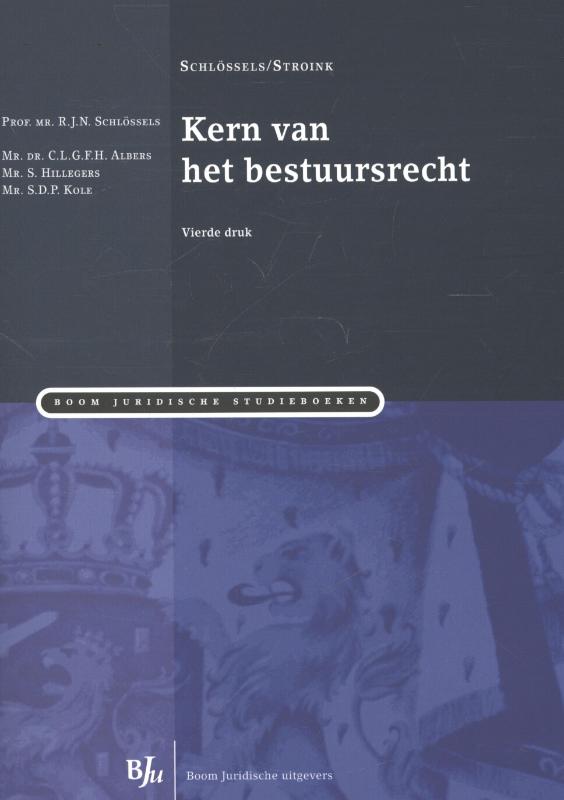 Boom Juridische studieboeken - Kern van het bestuursrecht