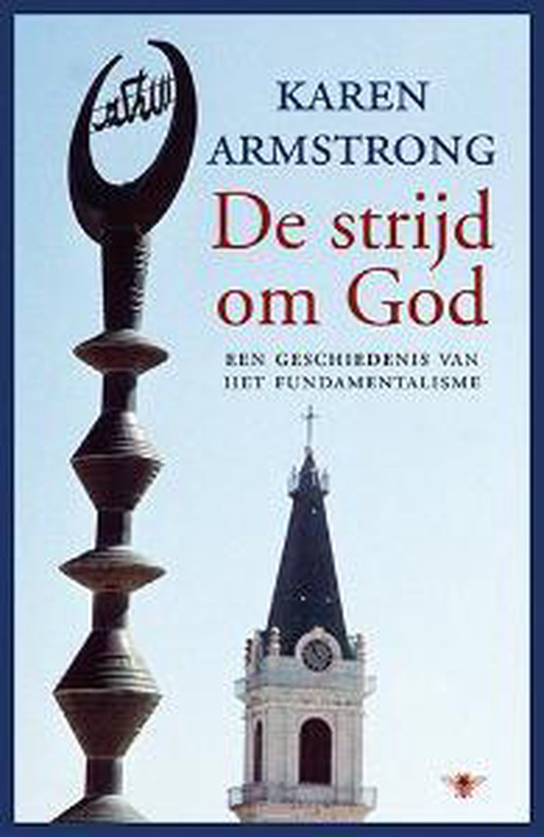 Karen Armstrong De Strijd Om God thumbnail