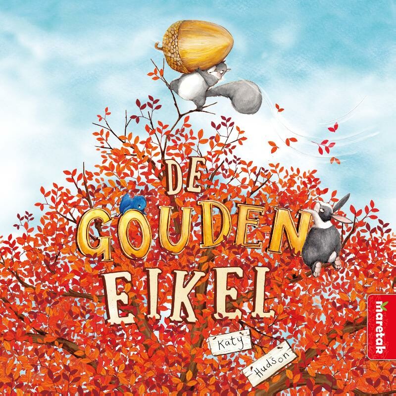 De gouden eikel / Katy Hudson Prentenboeken