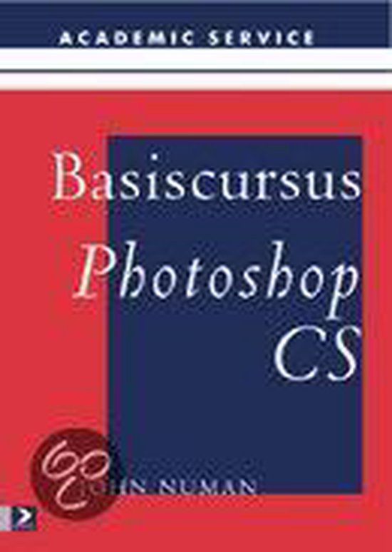 Basiscursussen Basiscursus Photoshop CS / Basiscursussen