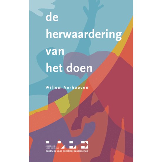 De herwaardering van het doen