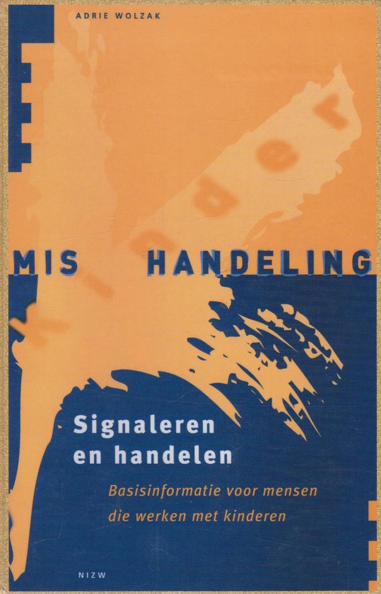 Kindermishandeling - Signaleren En Handelen