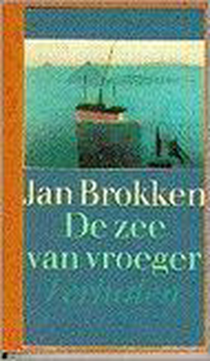 De zee van vroeger