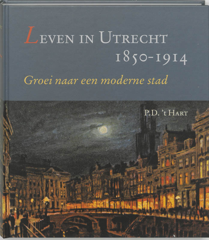 Leven in Utrecht 1850-1914