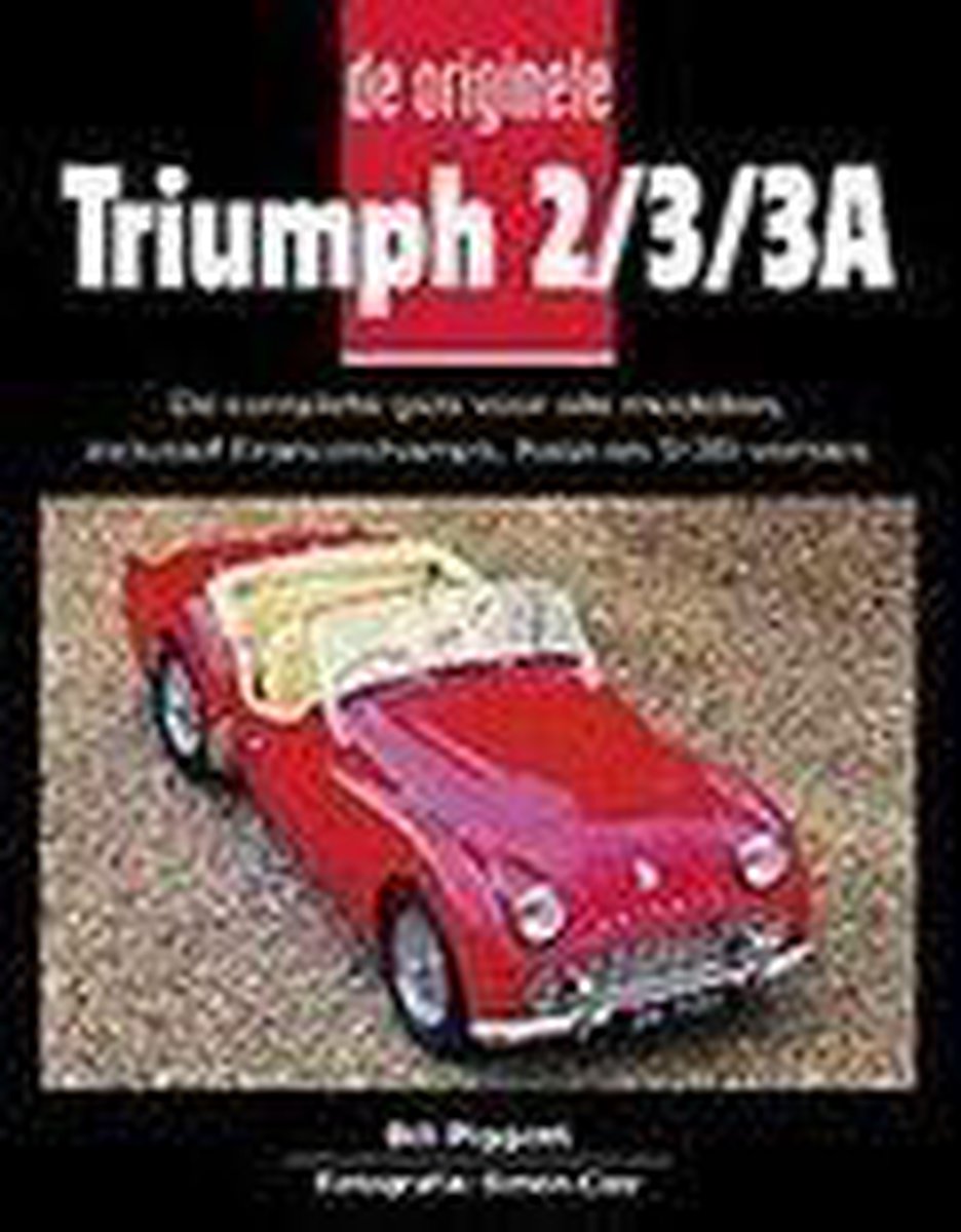 De originele Triumph TR 2/3/3A