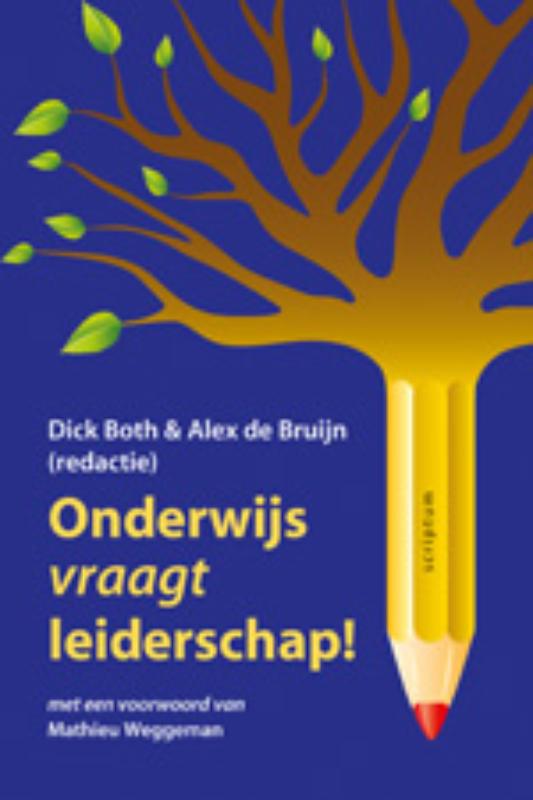 boekenbalie_9789055948871_cover Onderwijs vraagt leiderschap! / Scriptum management