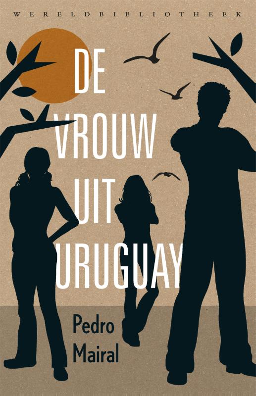 Pedro Mairal De Vrouw Uit Uruguay