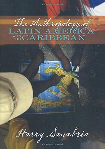 boekenbalie_9780205380992_cover The Anthropology of Latin America And the Caribbean
