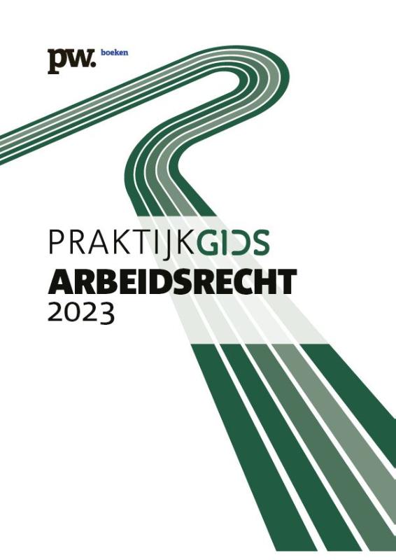 Praktijkgids Arbeidsrecht / 2023