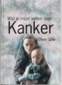 Kanker / Wat jij wilt weten over