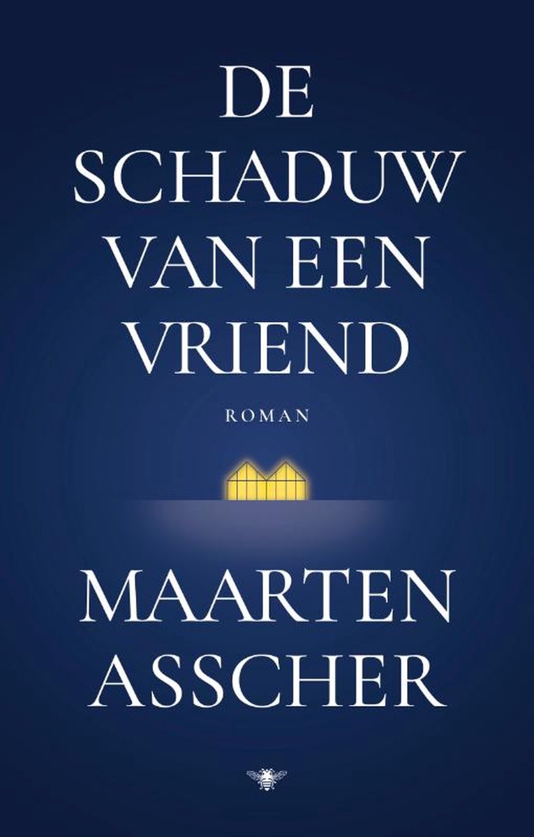 Maarten Asscher De Schaduw Van Een Vriend