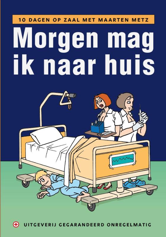 Morgen Mag Ik Naar Huis