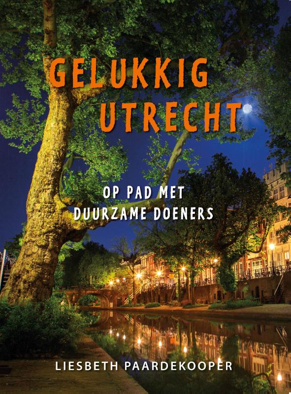 Liesbeth Paardekooper Gelukkig Utrecht