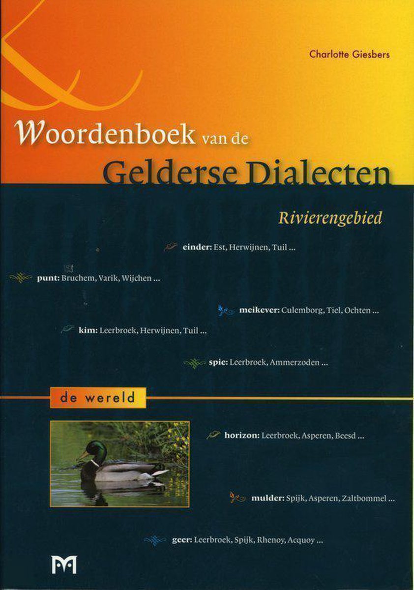 Rivierengebied. De Wereld / Woordenboek van de Gelderse dialecten / 3