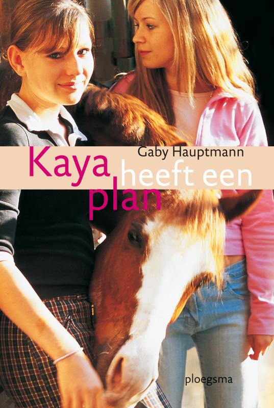 Gaby Hauptmann Kaya Heeft Een Plan / Kaya / 1