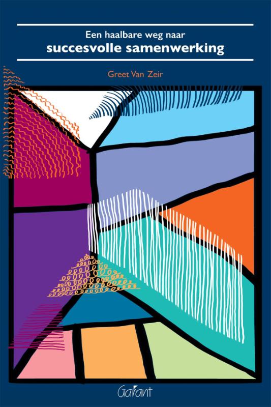 boekenbalie_9789044134902_cover Een haalbare weg naar succesvolle samenwerking