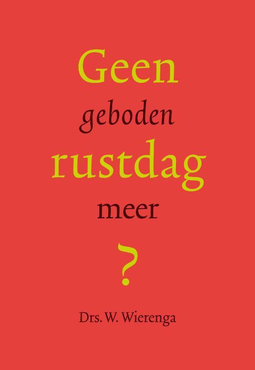 Geen Geboden Rustdag Meer?