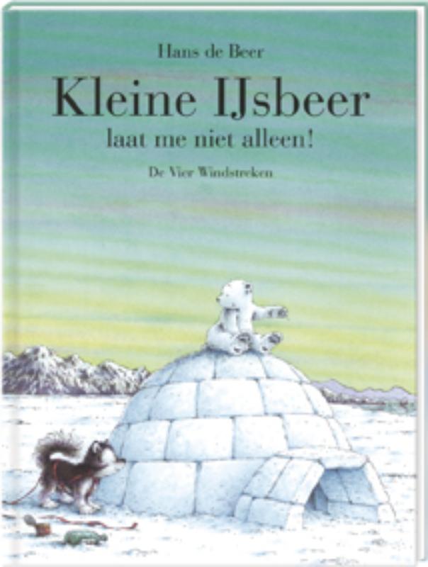 Kleine IJsbeer, laat me niet alleen! / Kleine IJsbeer