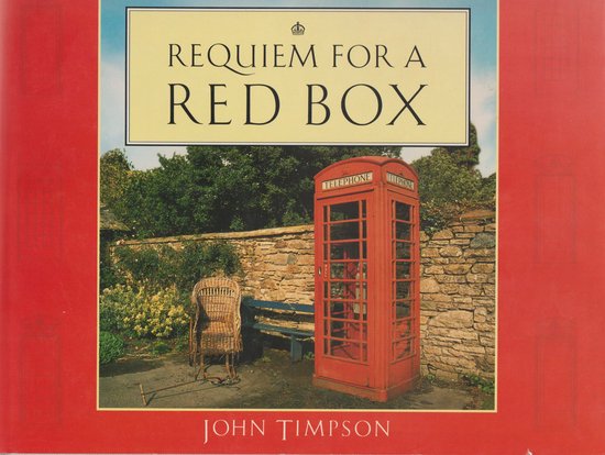 Requiem for a Red Box - John Timpson