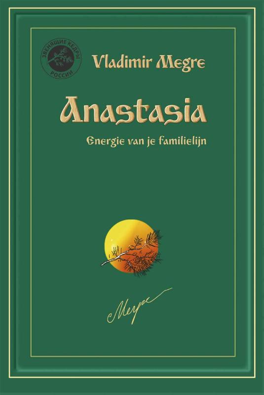 Vladimir Megre Anastasia / De Rinkelende Dennen Van Rusland / 1