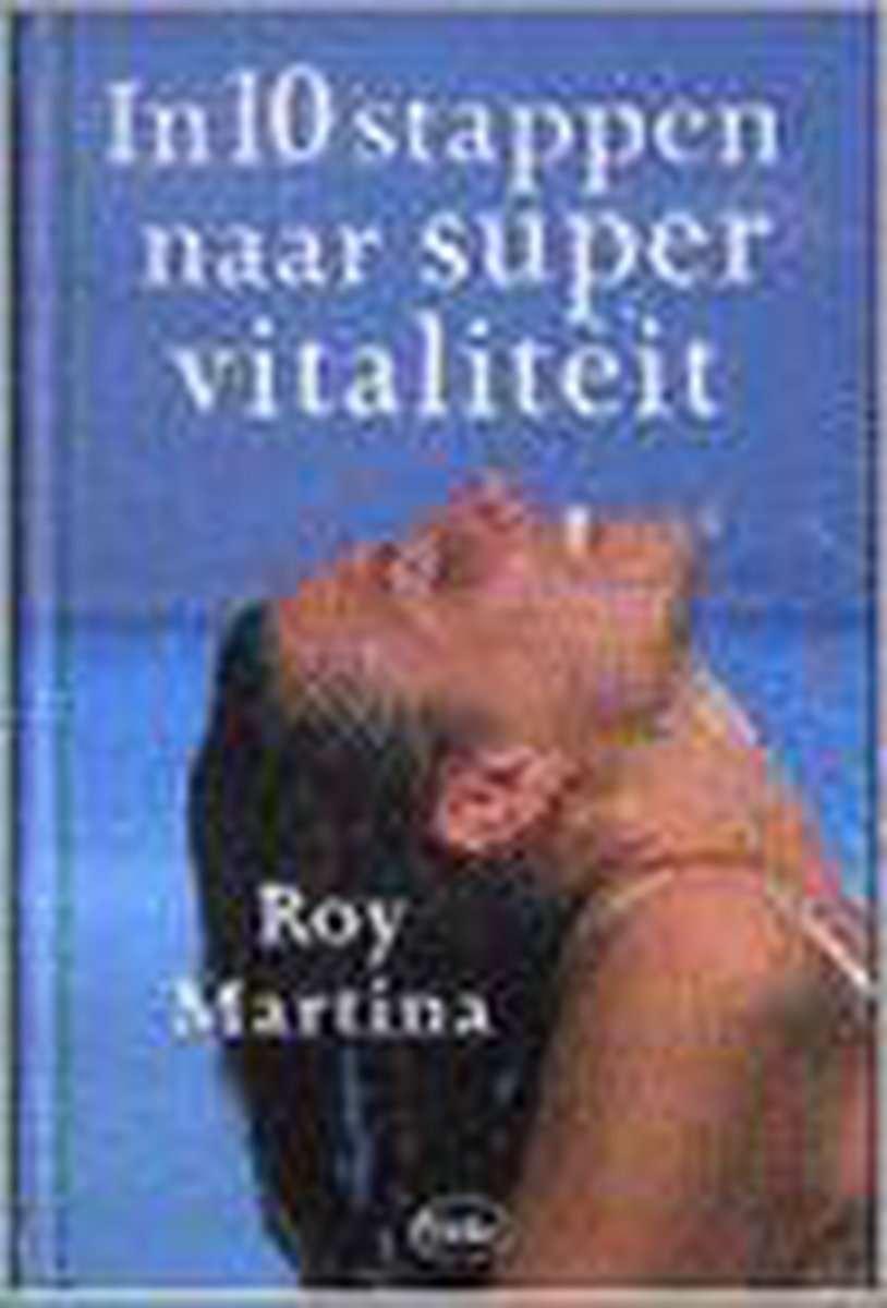 10 stappen naar supervitaliteit