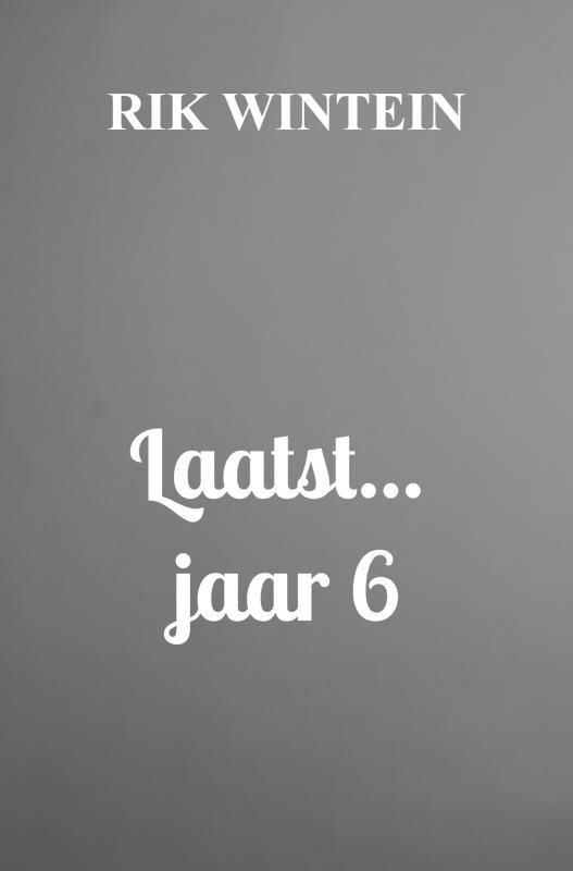 Laatst... jaar 6