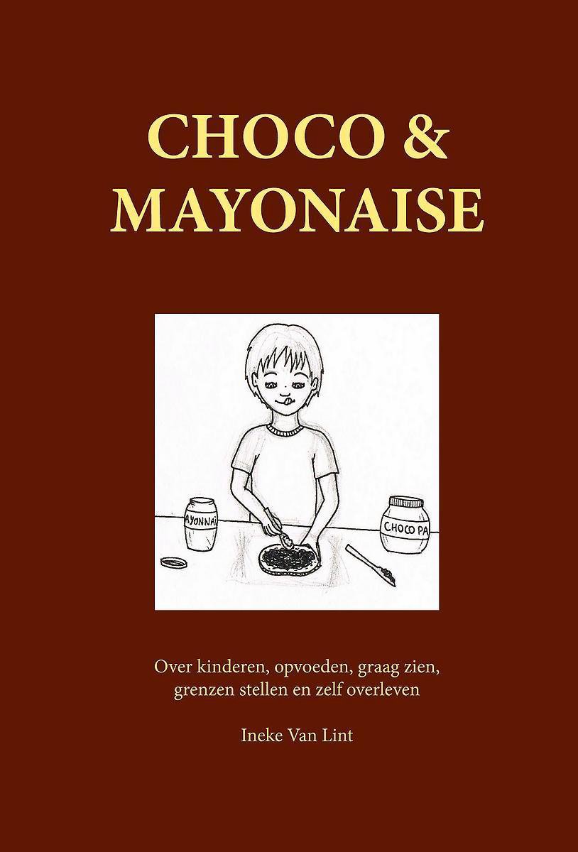 Ineke Van Lint Choco En Mayonaise