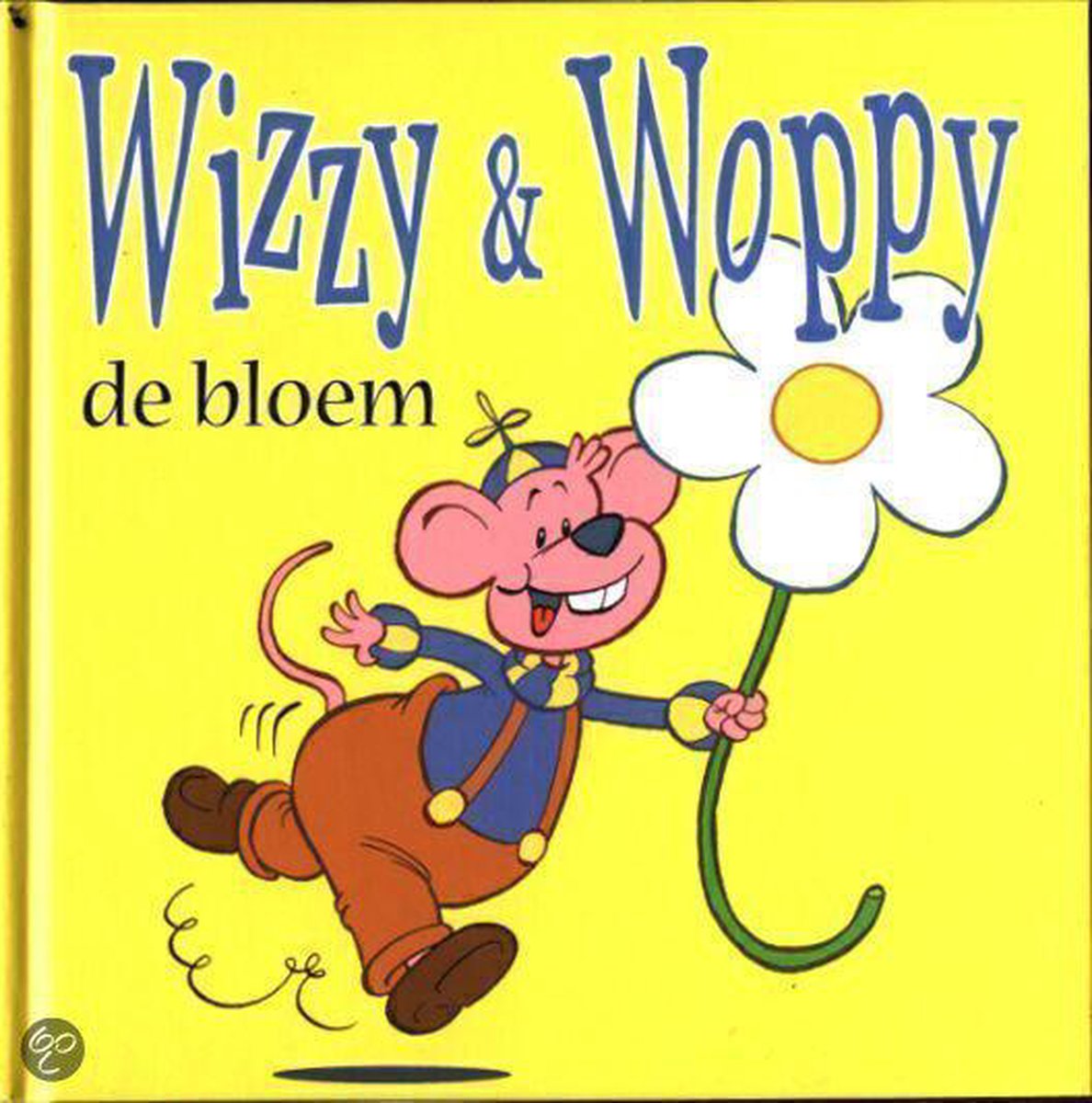 De bloem / Wizzy & Woppy voorleesboekje / 1