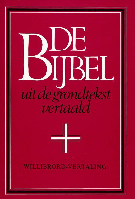 Bijbel uit de grondtekst / Willibrordvertaling 1978 / deel Standaardeditie