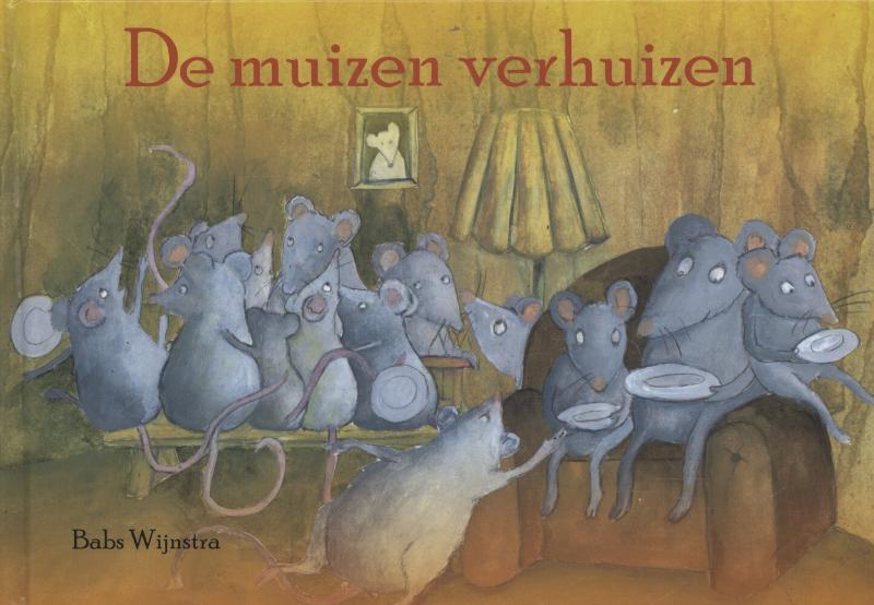 Babs Wijnstra De Muizen Verhuizen / Sociaal-emotionele Themaboekjes