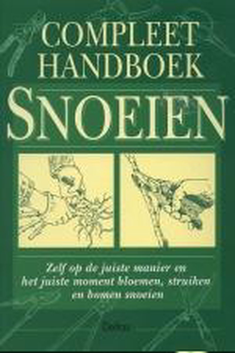 Compleet handboek snoeien