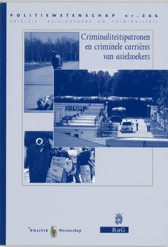 Politiewetenschap 36 -   Criminaliteitspatronen en criminele carrieres van asielzoekers