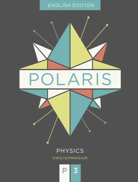 POLARIS physics / leeropdrachtenboek vwo/gymnasium 3 - English edition
