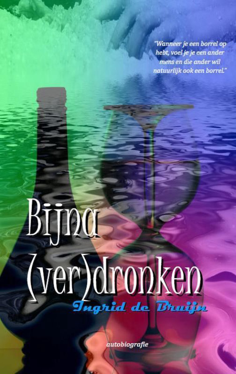 boekenbalie_9789490535452_cover Bijna (ver)dronken