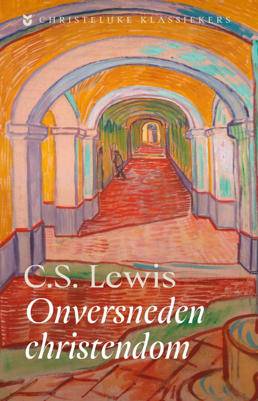 Onversneden Christendom / Christelijke Klassiekers