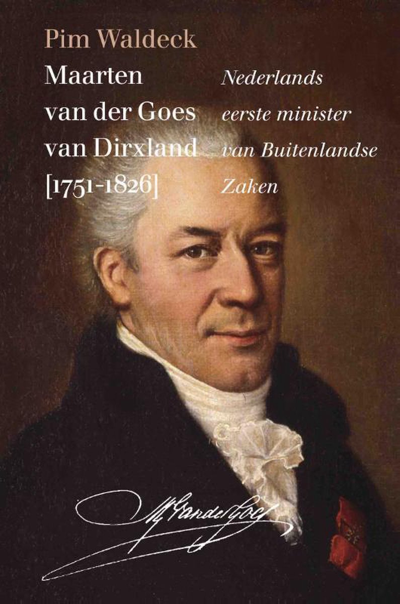 Pim Waldeck Maarten Van Der Goes Van Dirxland (1751-1826)