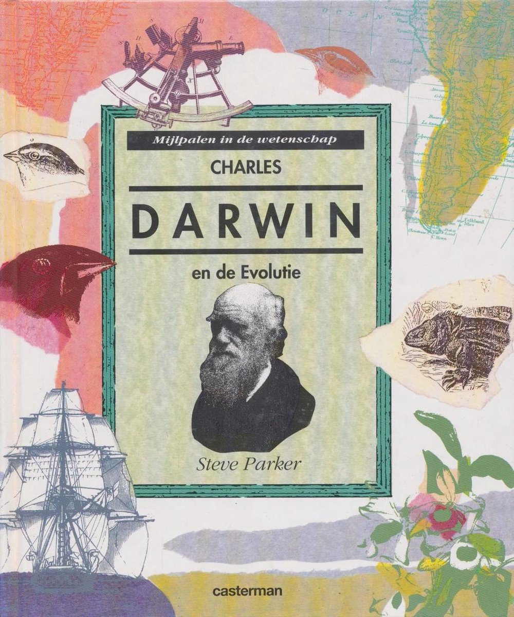 Charles Darwin en de evolutie / Mijlpalen in de wetenschap